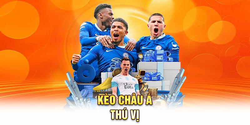 Kèo Châu Á thú vị